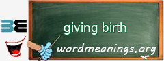 WordMeaning blackboard for giving birth